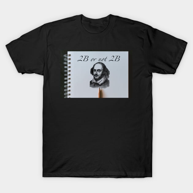 Shakespeare Pencil Pun T-Shirt by MercMonster48 